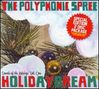 Holidaydream: Sounds of the Holidays [Bonus DVD] - The Polyphonic Spree