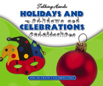 Holidays and Celebrations/Dias de Fiesta Y Celebraciones - Petelinsek, Kathleen