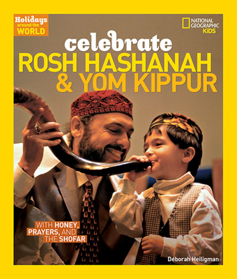 Holidays Around The World Celebrate Rosh Hashanah And Yom Kippur - Heiligman, Deborah