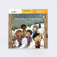 Holidays Together: Celebrate! Holidays