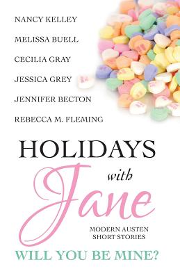 Holidays with Jane: Will You Be Mine? - Becton, Jennifer, and Grey, Jessica, and Kelley, Nancy