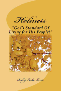 Holiness: God's Standard of Living for His People!