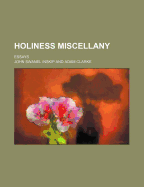 Holiness Miscellany; Essays