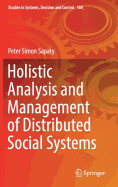 Holistic Analysis and Management of Distributed Social Systems