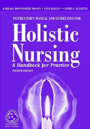 Holistic Nursing: Instructor's Manual