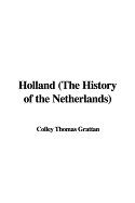 Holland (the History of the Netherlands)
