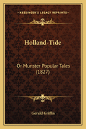 Holland-Tide: Or Munster Popular Tales (1827)