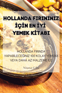 Hollanda Firininiz I?In En IyI Yemek KItabi