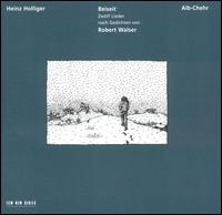 Holliger: Beiseit; Alb-Chehr - Edmund Volken (dulcimer); Elmar Schmid (clarinet); Johannes Nied (double bass); Klaus Schmid (clarinet);...
