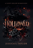 Hollowed (Hardcover): A Sleepy Hollow Reimagining