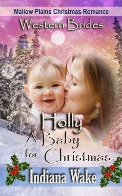Holly - A Baby for Christmas - Wake, Indiana