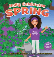 Holly Celebrates Spring