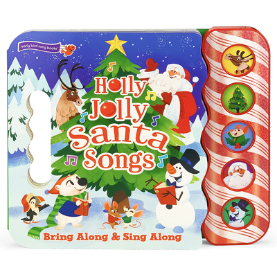Holly Jolly Santa Songs - Berry-Byrd, Holly, and Mengert, Hollie (Illustrator), and Cottage Door Press (Editor)