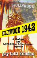 Hollywood 1942: A Marlowe & LAPD Officer Agnes Graham Mystery