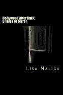 Hollywood After Dark: 3 Tales of Terror