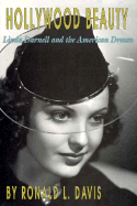 Hollywood Beauty: Linda Darnell and the American Dream