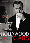 Hollywood Cocktails - Reed, Ben, and Steed, Tobias