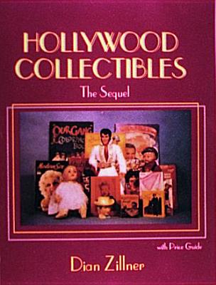 Hollywood Collectibles: The Sequel - Zillner, Dian