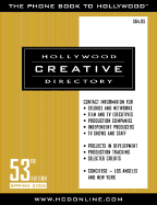 Hollywood Creative Directory, 53rd Edition - Edited, By The Staff of Hollywood, and Edited by the Staff of Hollywood Creative Directory