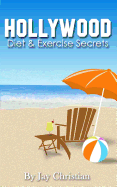 Hollywood Diet & Exercise Secrets