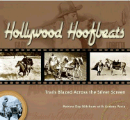 Hollywood Hoofbeats: Trails Blazed Across the Silver Screen