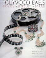 Hollywood Jewels: Movies, Jewelry, Stars - Proddow, Penny, and Healy, Debra, and Fasel, Marion