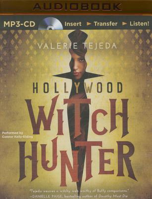 Hollywood Witch Hunter - Tejeda, Valerie, and Kelly-Eiding, Connor (Read by)