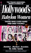 Hollywood's Babylon Women - Slatzer, Robert, and Austin, John