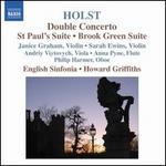 Holst: Double Concerto; St Paul's Suite; Brook Green Suite