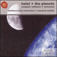 Holst: The Planets; Vaughan Williams: Fantasia - New London Children's Choir (choir, chorus); Philharmonia Orchestra; Leonard Slatkin (conductor)