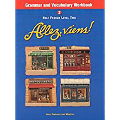 Holt Allez, Viens!: Grammar and Vocabulary Workbook Level 2 - Holt Rinehart and Winston (Prepared for publication by)