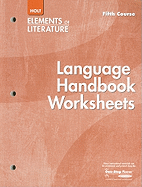 Holt Elements of Literature: Essentials of American Literature Language Handbook Worksheets, Fifth Course: Additional Practice in Grammar, Usage, and Mechanics: Correlated to Rules in the Language Handbook in the Student Edition