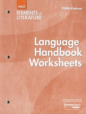 Holt Elements of Literature: Essentials of American Literature Language Handbook Worksheets, Fifth Course: Additional Practice in Grammar, Usage, and Mechanics: Correlated to Rules in the Language Handbook in the Student Edition - Holt Rinehart & Winston (Creator)