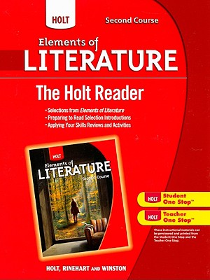 Holt Elements of Literature: The Holt Reader Second Course - Holt Rinehart and Winston (Prepared for publication by)
