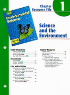 Holt Environmental Science Chapter 1 Resource File: Science and the Environment