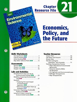 Holt Environmental Science Chapter 21 Resource File: Economics, Policy, and the Future - Arms, Karen