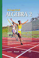 Holt McDougal Larson Algebra 2: Student Edition 2007