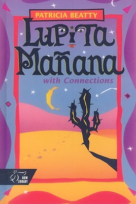 Holt McDougal Library, Middle School with Connections: Individual Reader Lupita Manana 1998 - Beatty, Patricia