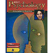 Holt Psychology: Principles in Practice: Student Edition Grades 9-12 2003