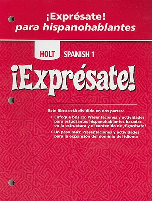 Holt Spanish 1 !Expresate! Para Hispanohablantes - Holt Rinehart & Winston (Creator)