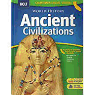 Holt World History: Student Edition Grades 6-8 Ancient Civilizations 2006