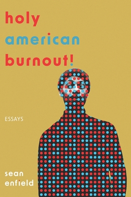 Holy American Burnout! - Enfield, Sean