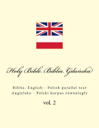 Holy Bible. Biblia Gda ska: English - Polish parallel text. Angielsko - Polski korpus r?wnolegly