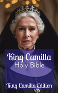 Holy Bible: King Camilla Edition