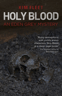 Holy Blood: An Eden Grey Mystery