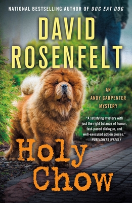 Holy Chow: An Andy Carpenter Mystery - Rosenfelt, David