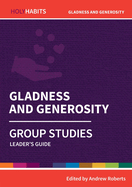 Holy Habits Group Studies: Gladness and Generosity: Leader's Guide