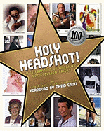 Holy Headshot!: A Celebration of America's Undiscovered Talent