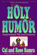 Holy Humor: Inspirational Wit and Cartoons - Samra, Cal, and Samra, Rose