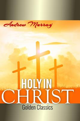 Holy in Christ - Oceo, Success (Editor), and Murray, Andrew